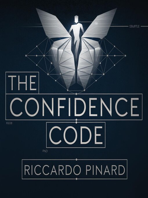 Title details for "The Confidence Code" by Riccardo Pinard - Available